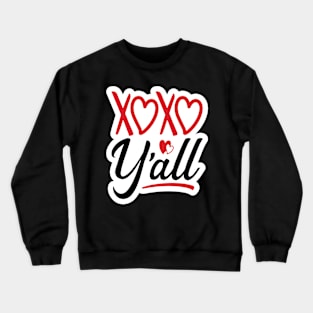 Valentine's Day Stickers - XOXO Y'all Crewneck Sweatshirt